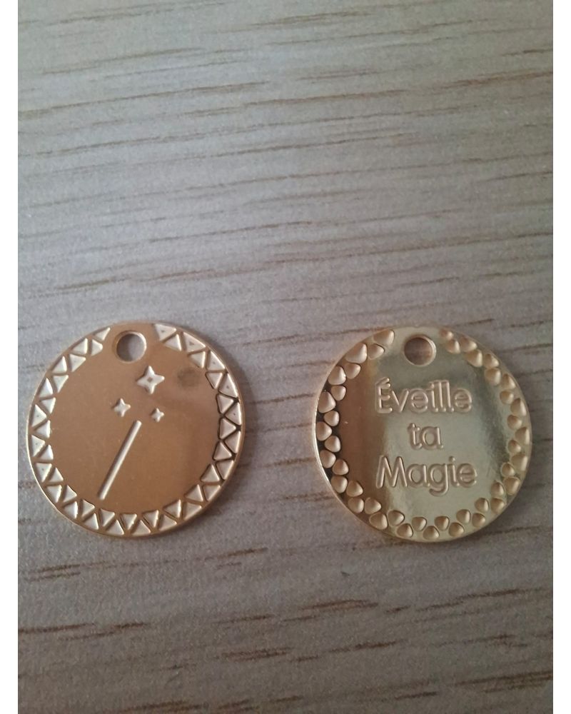 Médaille EVEILLE TA MAGIE diamètre 17 mm